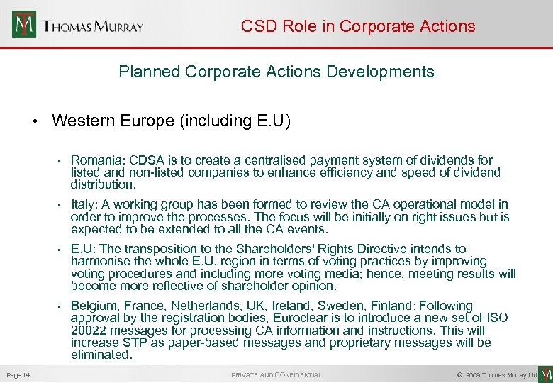 CSD Role in Corporate Actions Planned Corporate Actions Developments • Western Europe (including E.