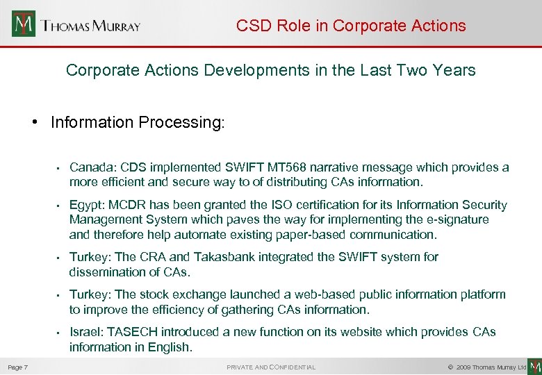 CSD Role in Corporate Actions Developments in the Last Two Years • Information Processing: