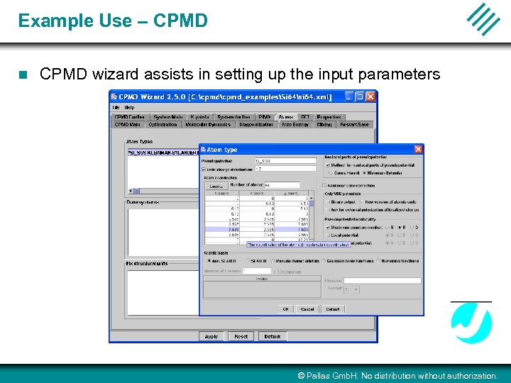 Example Use – CPMD n CPMD wizard assists in setting up the input parameters