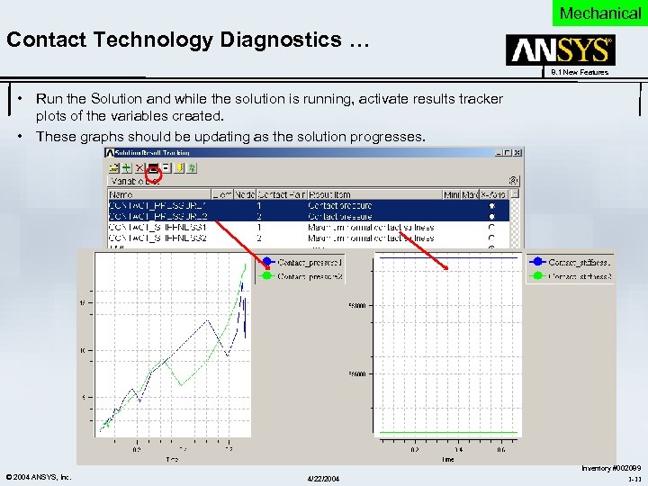 Mechanical Contact Technology Diagnostics … 8. 1 New Features • Run the Solution and