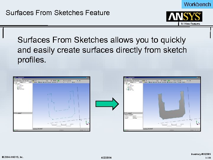 Workbench Surfaces From Sketches Feature 8. 1 New Features Surfaces From Sketches allows you