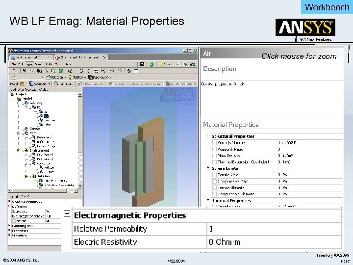 Workbench WB LF Emag: Material Properties 8. 1 New Features Click mouse for zoom