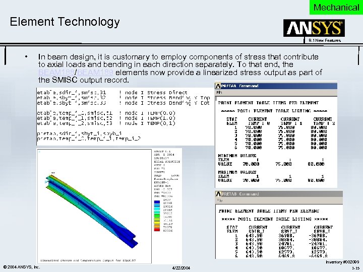 Mechanical Element Technology 8. 1 New Features • In beam design, it is customary