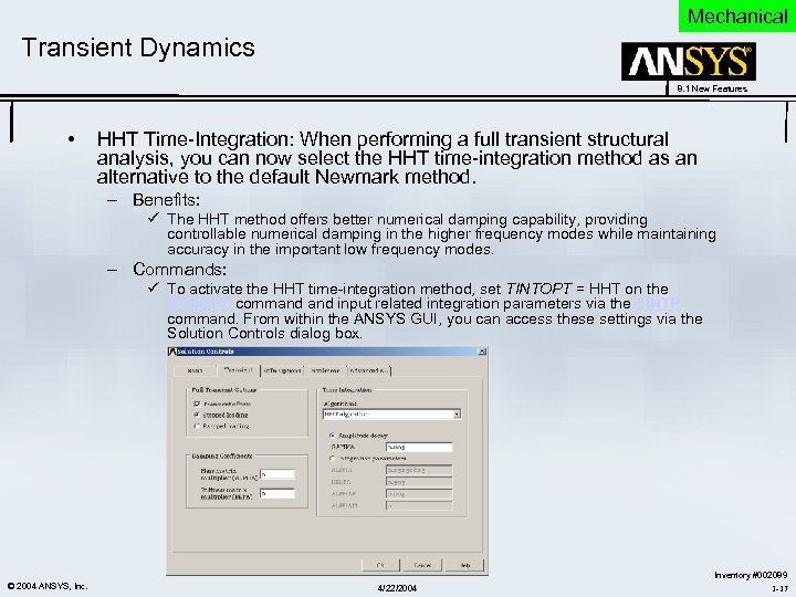 Mechanical Transient Dynamics 8. 1 New Features • HHT Time-Integration: When performing a full
