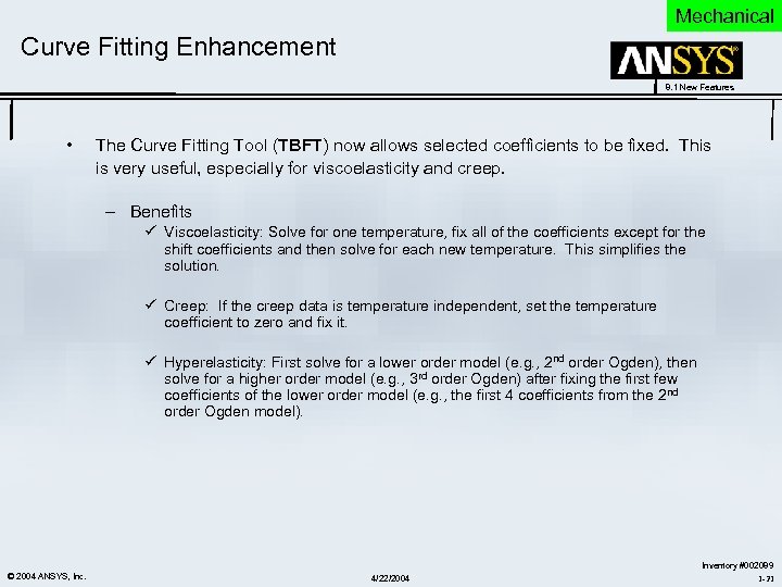 Mechanical Curve Fitting Enhancement 8. 1 New Features • The Curve Fitting Tool (TBFT)