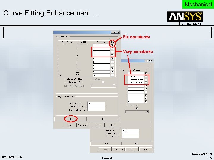 Mechanical Curve Fitting Enhancement … 8. 1 New Features Fix constants Vary constants ©