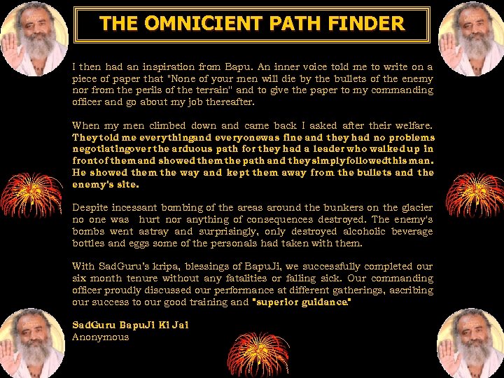 THE OMNICIENT PATH FINDER I then had an inspiration from Bapu. An inner voice