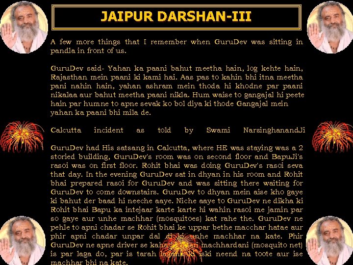 JAIPUR DARSHAN-III A few more things that I remember when Guru. Dev was sitting