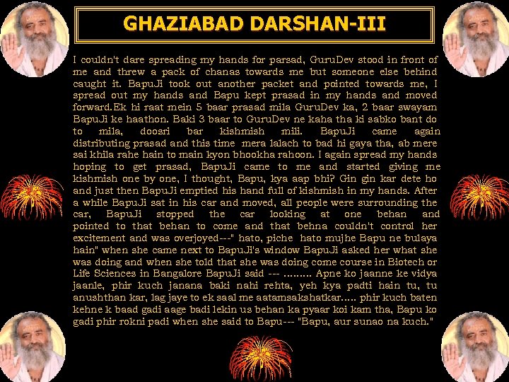 GHAZIABAD DARSHAN-III I couldn't dare spreading my hands for parsad, Guru. Dev stood in