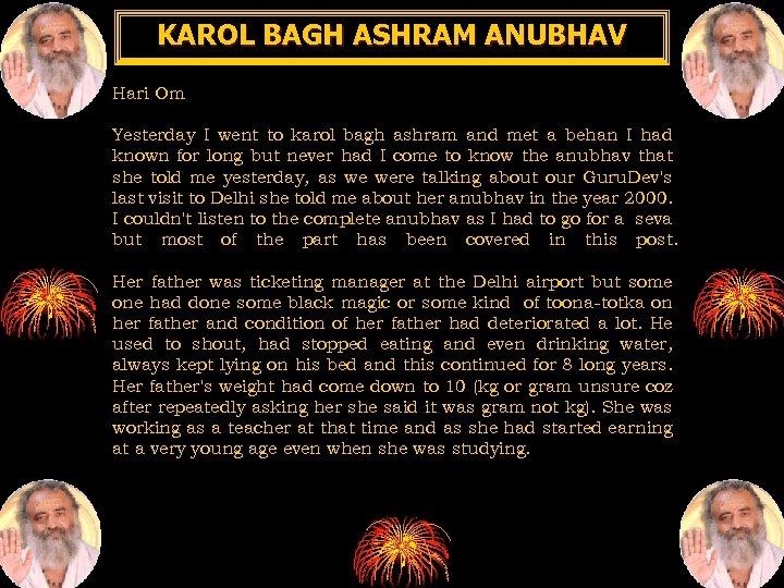 KAROL BAGH ASHRAM ANUBHAV Hari Om Yesterday I went to karol bagh ashram and