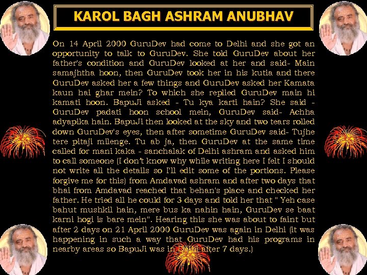 KAROL BAGH ASHRAM ANUBHAV On 14 April 2000 Guru. Dev had come to Delhi