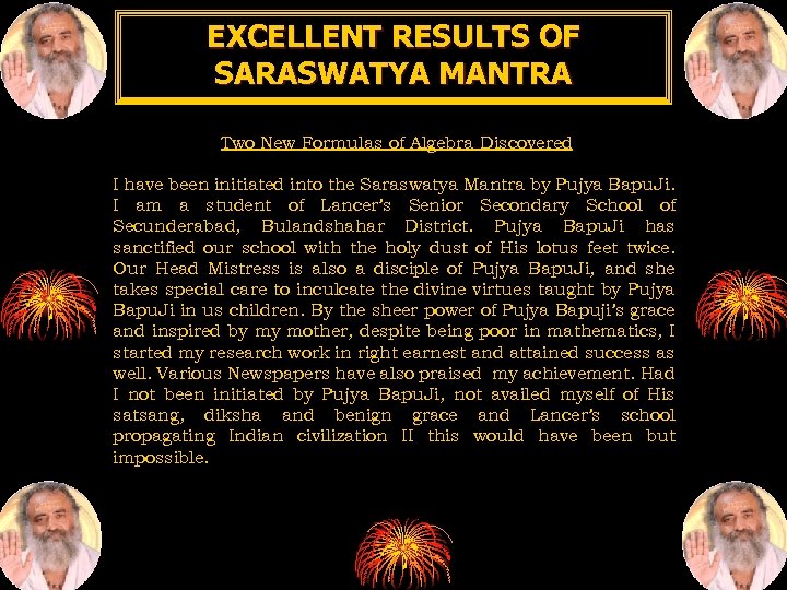 EXCELLENT RESULTS OF SARASWATYA MANTRA Two New Formulas of Algebra Discovered I have been