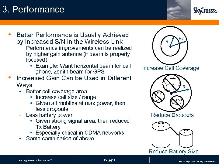 3. Performance • • Better Performance is Usually Achieved by Increased S/N in the