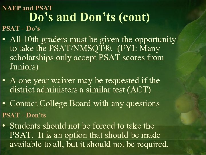 NAEP and PSAT Do’s and Don’ts (cont) PSAT – Do’s • All 10 th