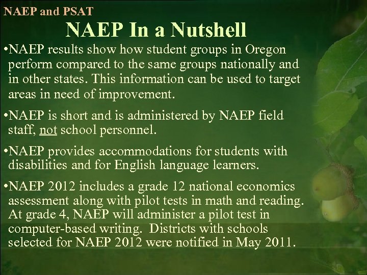 NAEP and PSAT NAEP In a Nutshell • NAEP results show student groups in