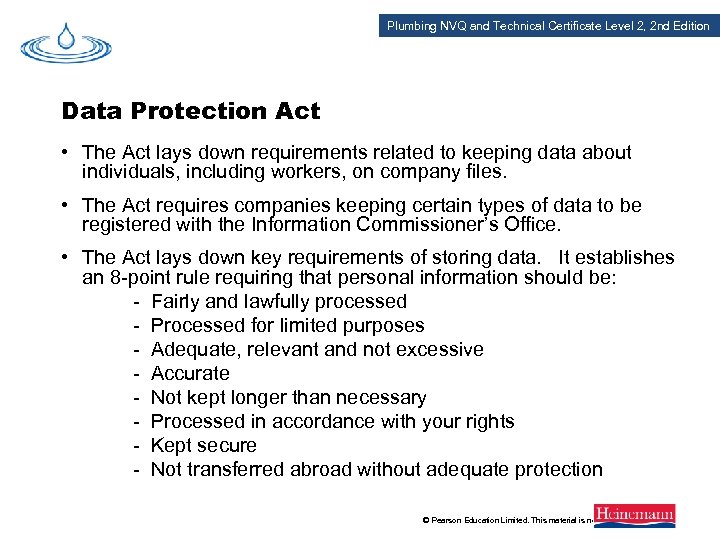 Plumbing NVQ and Technical Certificate Level 2, 2 nd Edition Data Protection Act •
