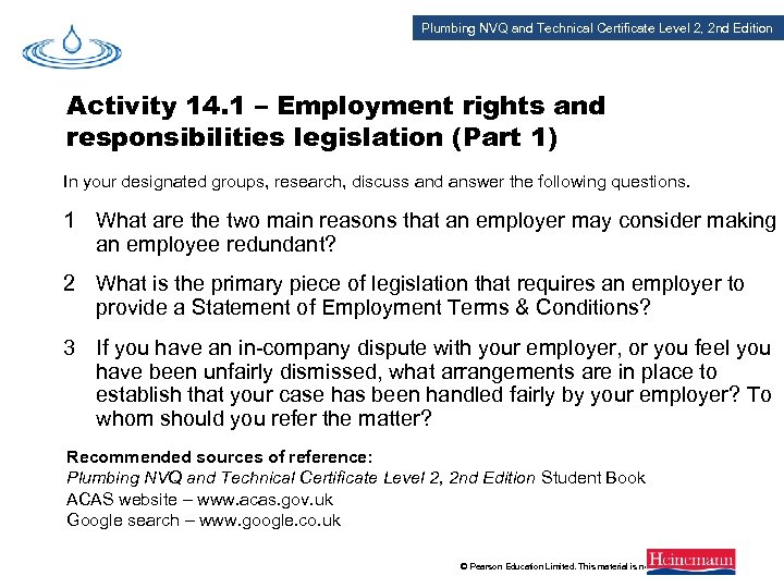 Plumbing NVQ and Technical Certificate Level 2, 2 nd Edition Activity 14. 1 –