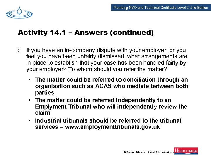 Plumbing NVQ and Technical Certificate Level 2, 2 nd Edition Activity 14. 1 –