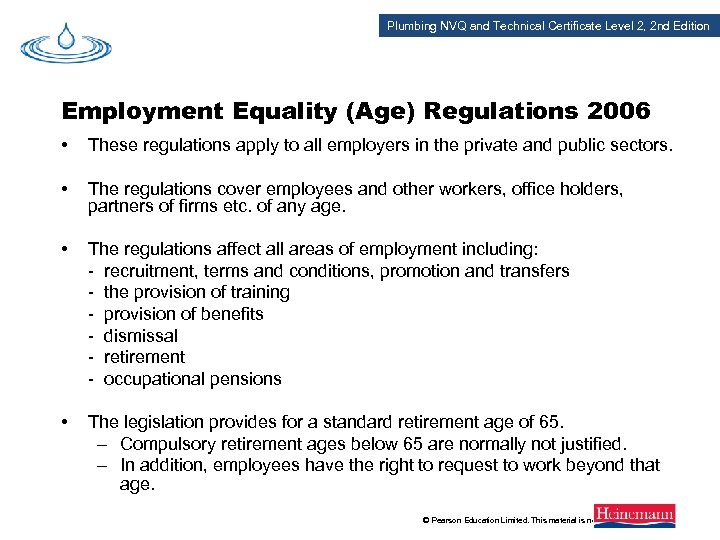 Plumbing NVQ and Technical Certificate Level 2, 2 nd Edition Employment Equality (Age) Regulations