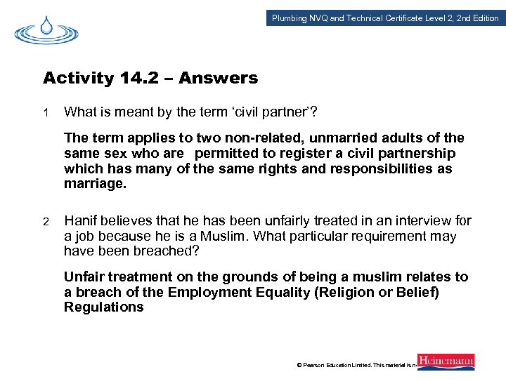 Plumbing NVQ and Technical Certificate Level 2, 2 nd Edition Activity 14. 2 –