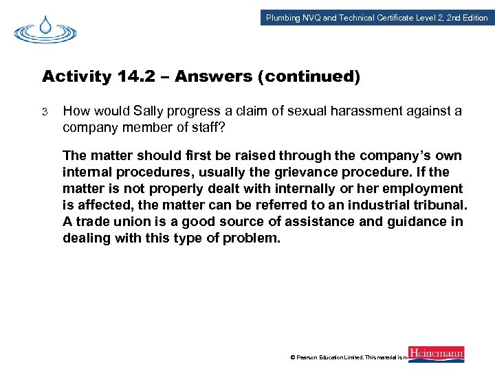 Plumbing NVQ and Technical Certificate Level 2, 2 nd Edition Activity 14. 2 –