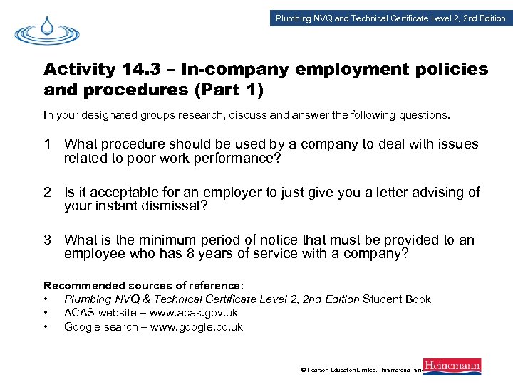 Plumbing NVQ and Technical Certificate Level 2, 2 nd Edition Activity 14. 3 –