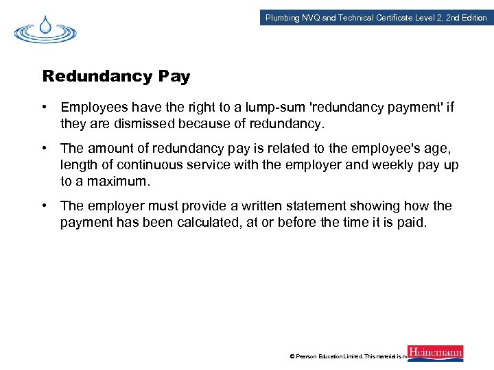 Plumbing NVQ and Technical Certificate Level 2, 2 nd Edition Redundancy Pay • Employees