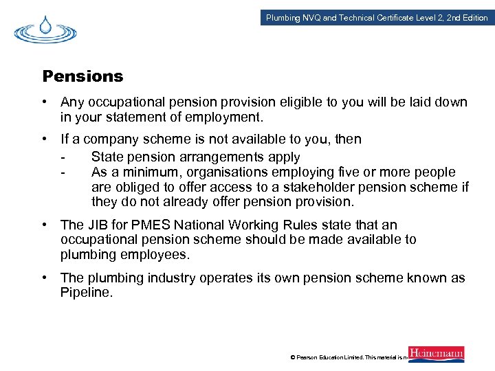 Plumbing NVQ and Technical Certificate Level 2, 2 nd Edition Pensions • Any occupational