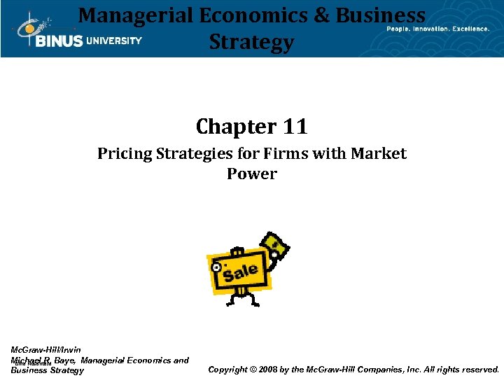 Managerial Economics & Business Strategy Chapter 11 Pricing Strategies for Firms with Market Power