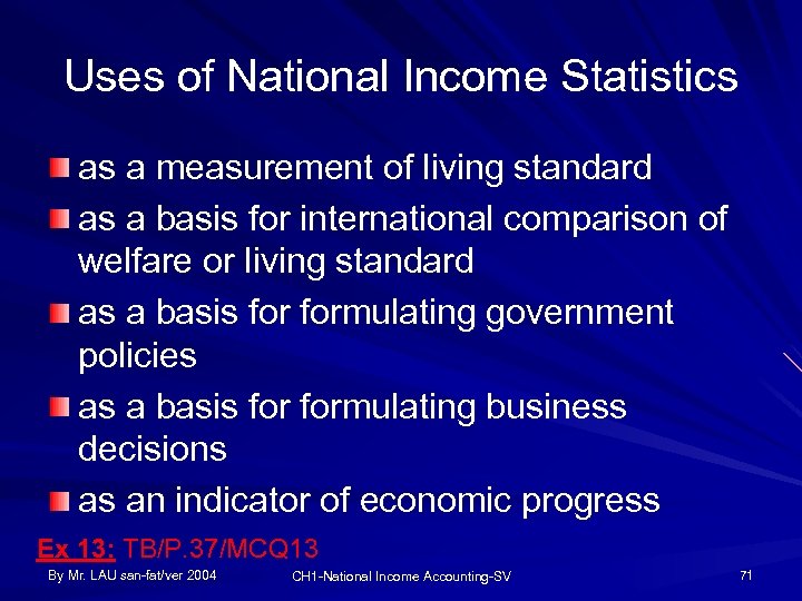 Uses of National Income Statistics as a measurement of living standard as a basis