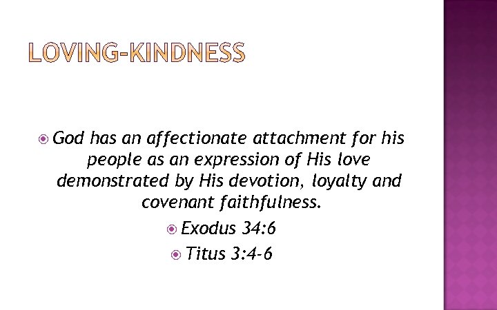  God has an affectionate attachment for his people as an expression of His