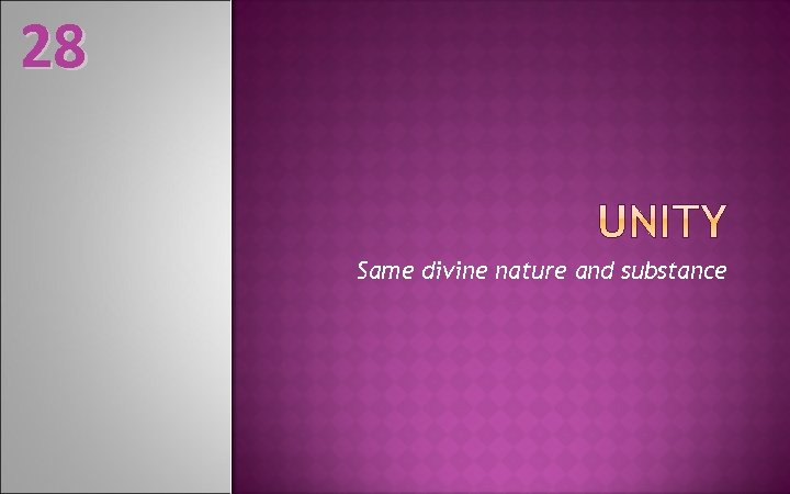 28 Same divine nature and substance 
