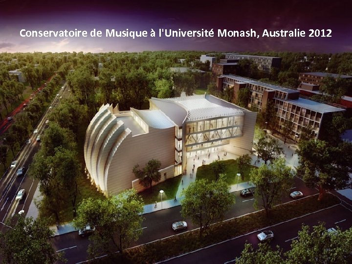Conservatoire de Musique à l'Université Monash, Australie 2012 