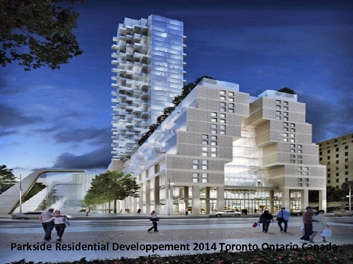 Parkside Residential Developpement 2014 Toronto Ontario Canada 