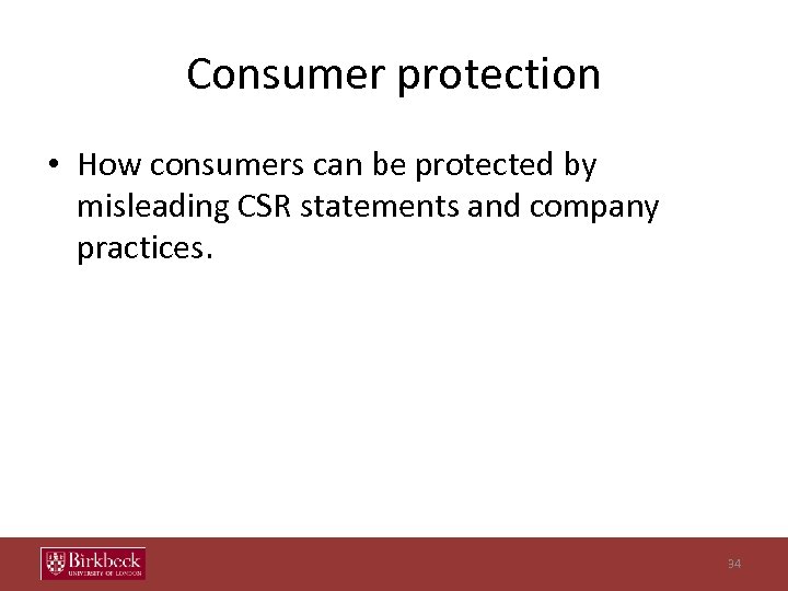 Consumer protection • How consumers can be protected by misleading CSR statements and company