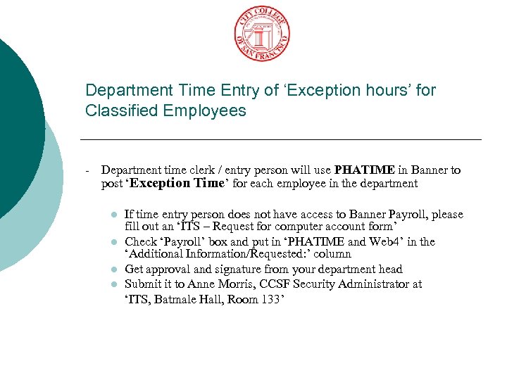 Department Time Entry of ‘Exception hours’ for Classified Employees - Department time clerk /