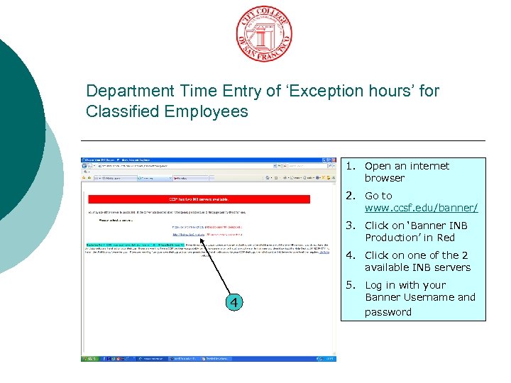 Department Time Entry of ‘Exception hours’ for Classified Employees 1. Open an internet browser
