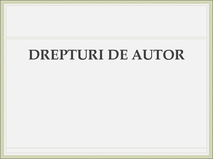 DREPTURI DE AUTOR 