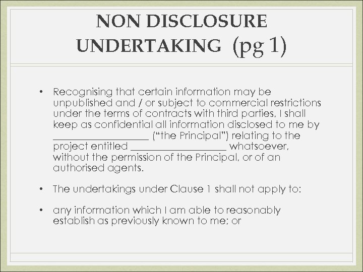 NON DISCLOSURE UNDERTAKING (pg 1) • Recognising that certain information may be unpublished and