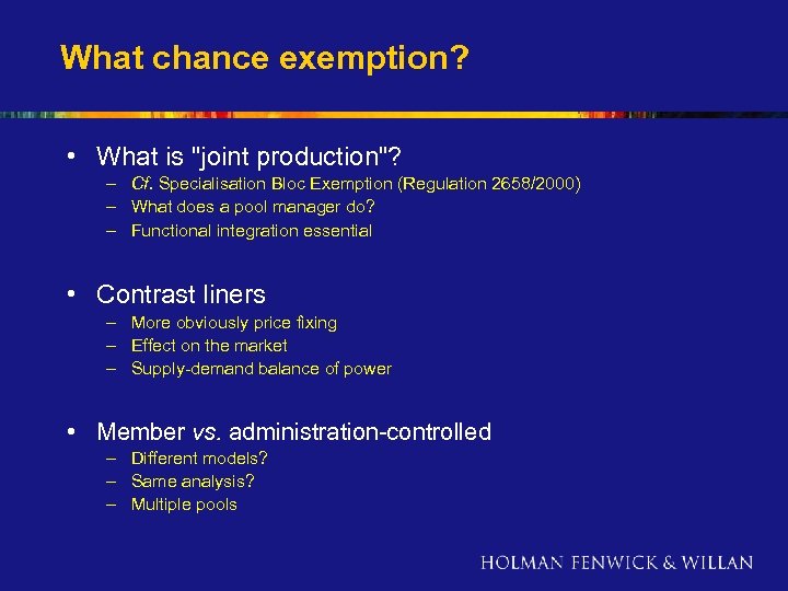 What chance exemption? • What is 