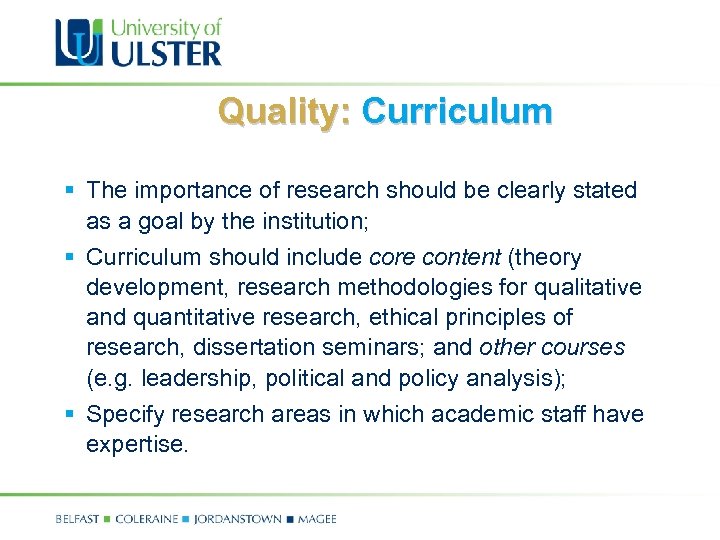 Quality: Curriculum § The importance of research should be clearly stated as a goal
