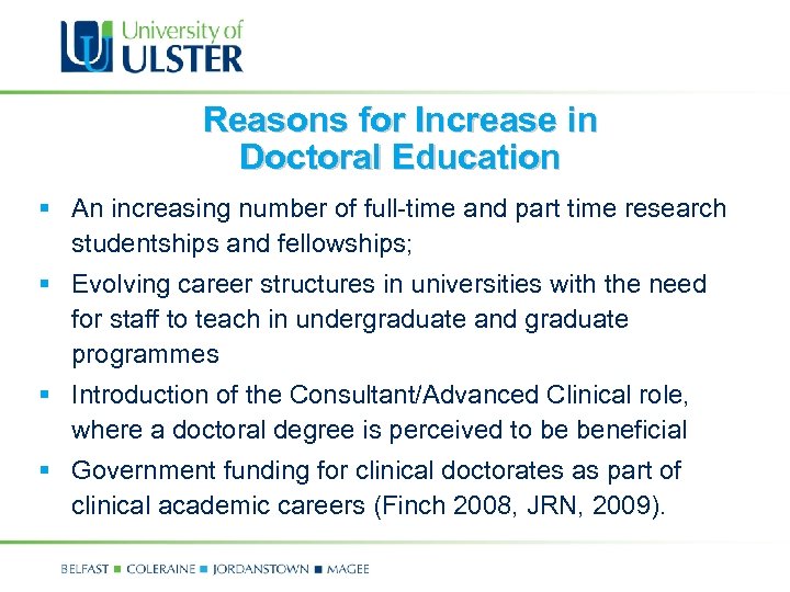 Reasons for Increase in Doctoral Education § An increasing number of full-time and part