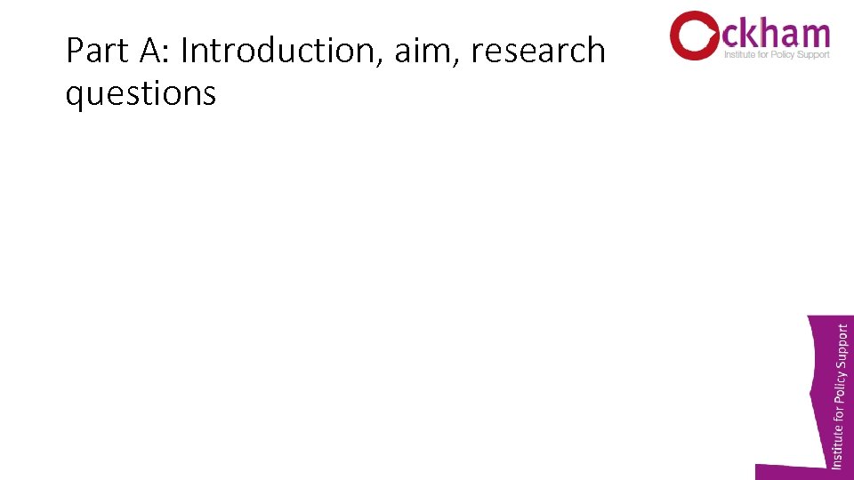 Part A: Introduction, aim, research questions 