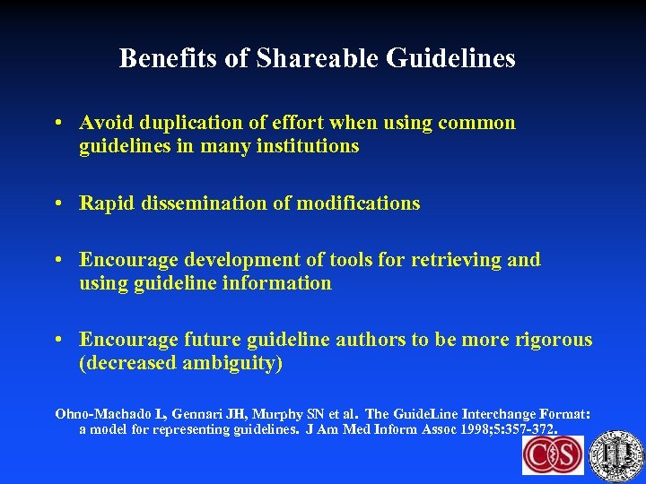 Benefits of Shareable Guidelines • Avoid duplication of effort when using common guidelines in