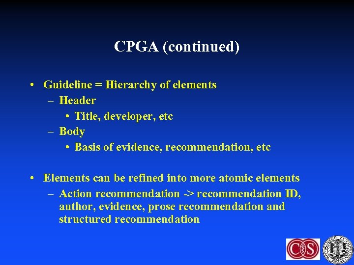 CPGA (continued) • Guideline = Hierarchy of elements – Header • Title, developer, etc