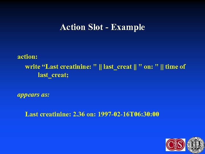 Action Slot - Example action: write “Last creatinine: 