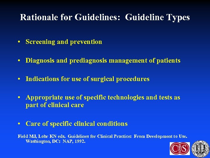 Rationale for Guidelines: Guideline Types • Screening and prevention • Diagnosis and prediagnosis management