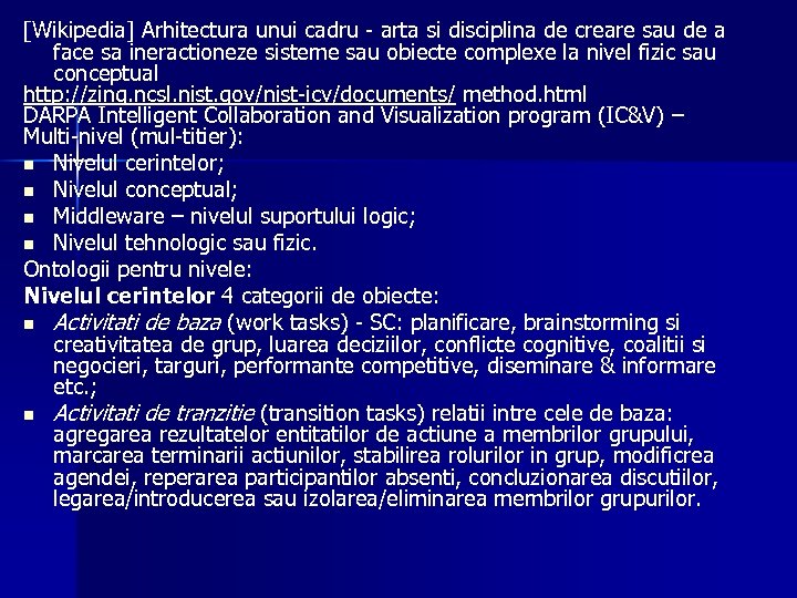 [Wikipedia] Arhitectura unui cadru - arta si disciplina de creare sau de a face