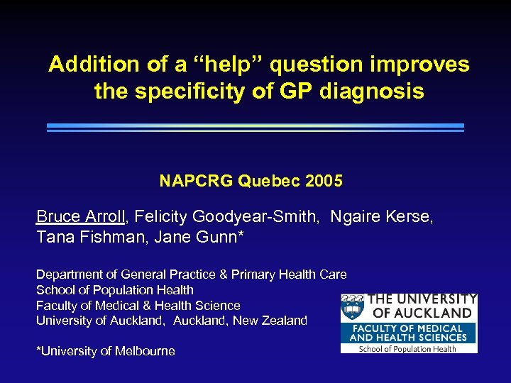 Addition of a “help” question improves the specificity of GP diagnosis NAPCRG Quebec 2005