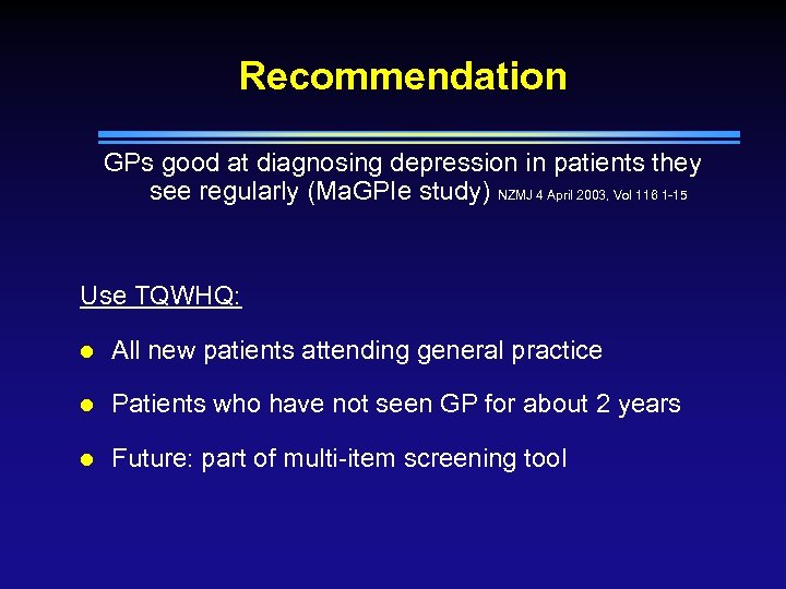 Recommendation GPs good at diagnosing depression in patients they see regularly (Ma. GPIe study)